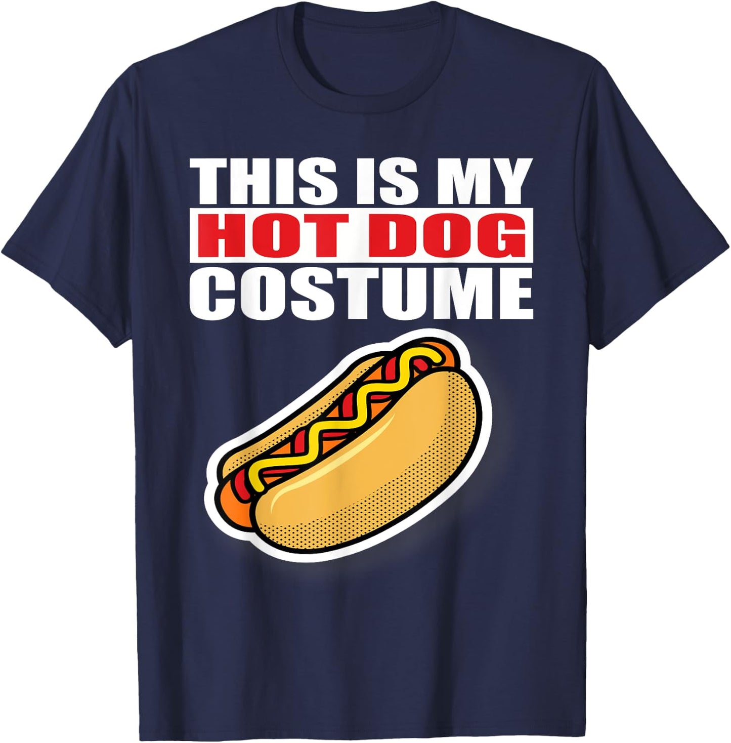 This Is My Hotdog Costume Halloween Men Women Kids T-Shirt - T-Shirt | Navy