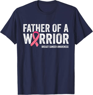 Father Of A Warrior Shirt, Father Breast Cancer Dad T-Shirt - T-Shirt | Navy