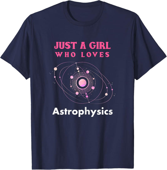 Astrophysics Shirt Funny Astrophysicist Astro Lover Gift T-Shirt - T-Shirt | Navy