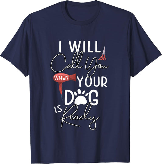 Dog Groomer Calls Pet Grooming Outfit Dog Care Gift T-Shirt - T-Shirt | Navy