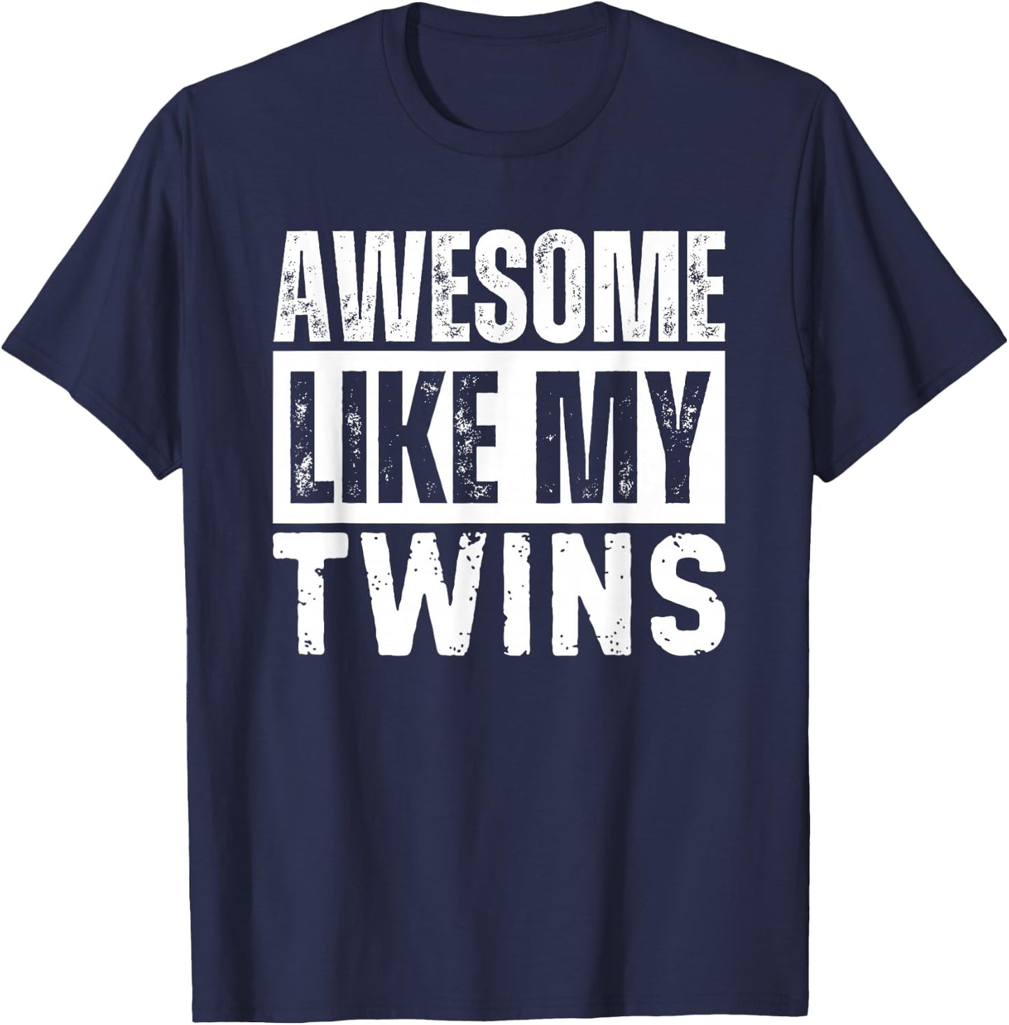 Awesome Like My Twins Sibling T-Shirt - T-Shirt | Navy