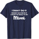 Funny Grandkids - I Didn't Do It Nobody Saw Me Do It Mimi T-Shirt - T-Shirt | Navy