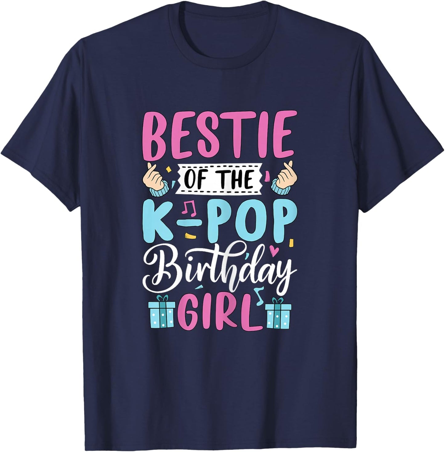 Bestie of The K Pop Birthday Girl Korean Pop Bday K-Pop T-Shirt - T-Shirt | Navy