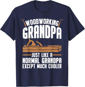 Funny Woodworking For Woodwork Grandpa Dad Men Woodworker T-Shirt - T-Shirt | Navy