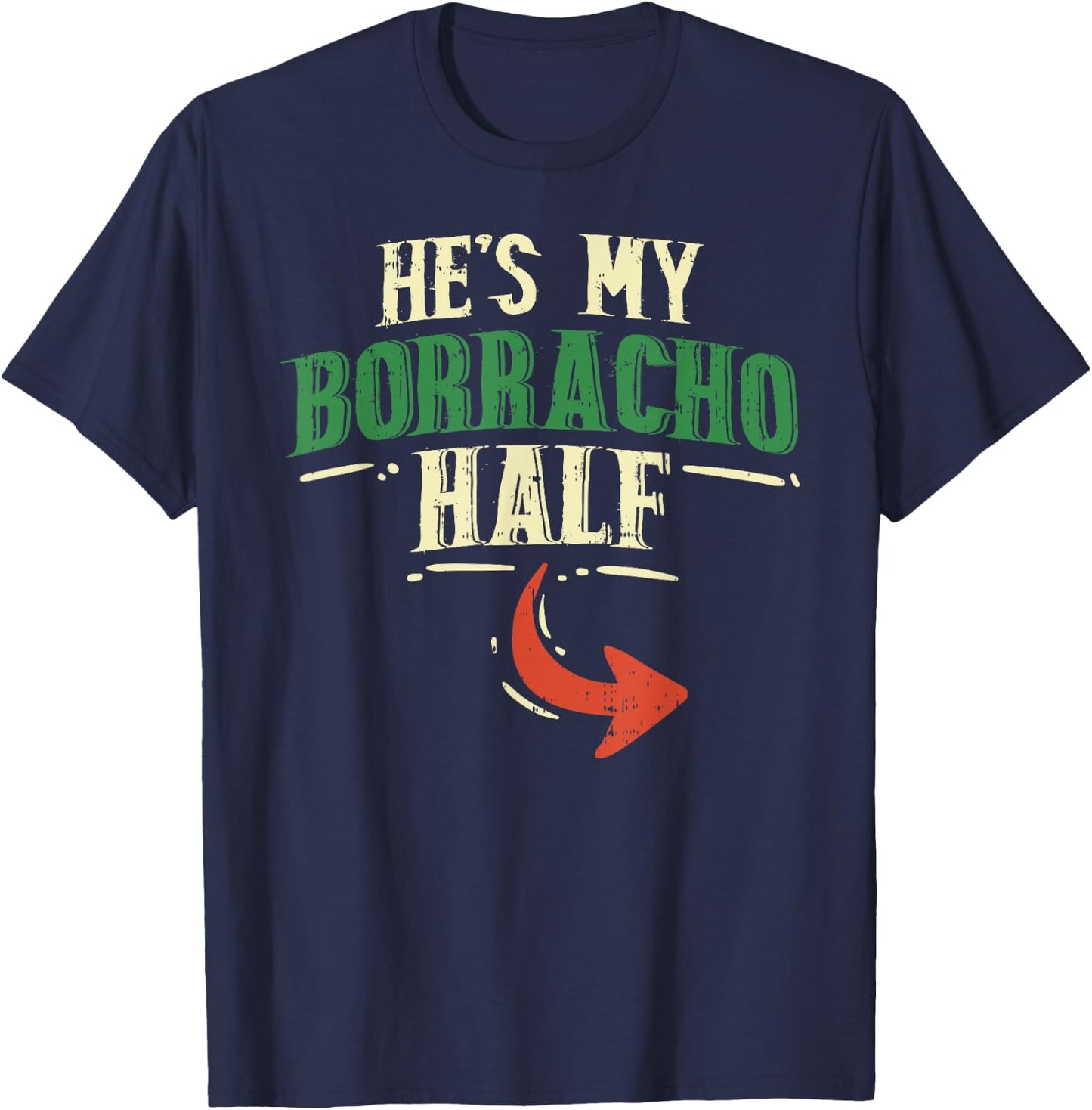 Hes My Borracho Half Couple Matching Cinco De Mayo Mexican T-Shirt - T-Shirt | Navy