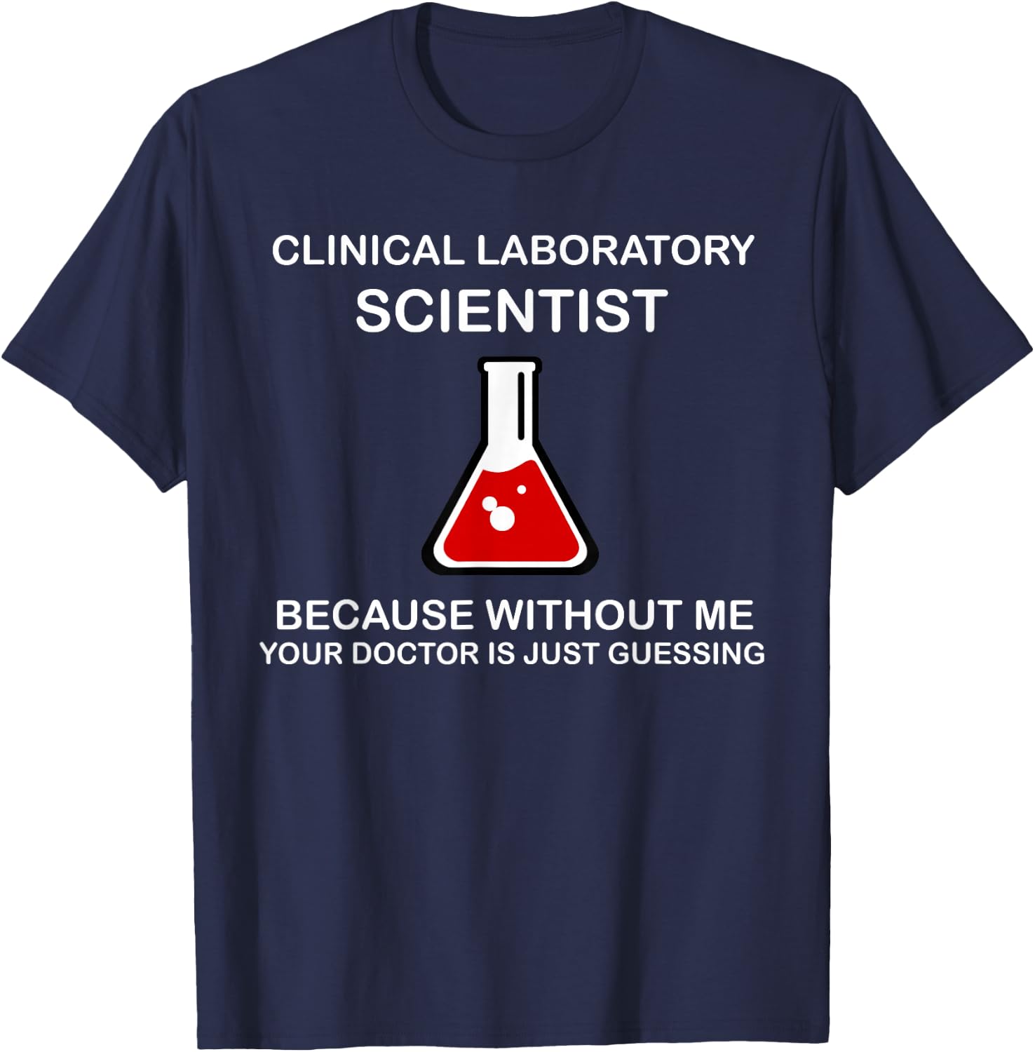 Funny 'Because without me' MLS, CLS and MT Men Women T-Shirt - T-Shirt | Navy