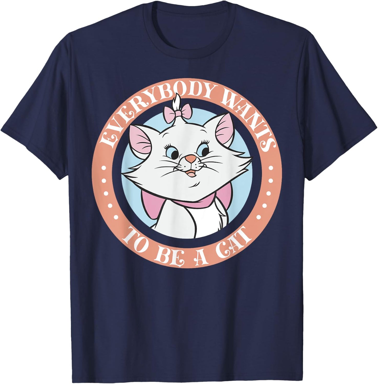 Disney The Aristocats Marie Everyone Wants To Be A Cat T-Shirt - T-Shirt | Navy