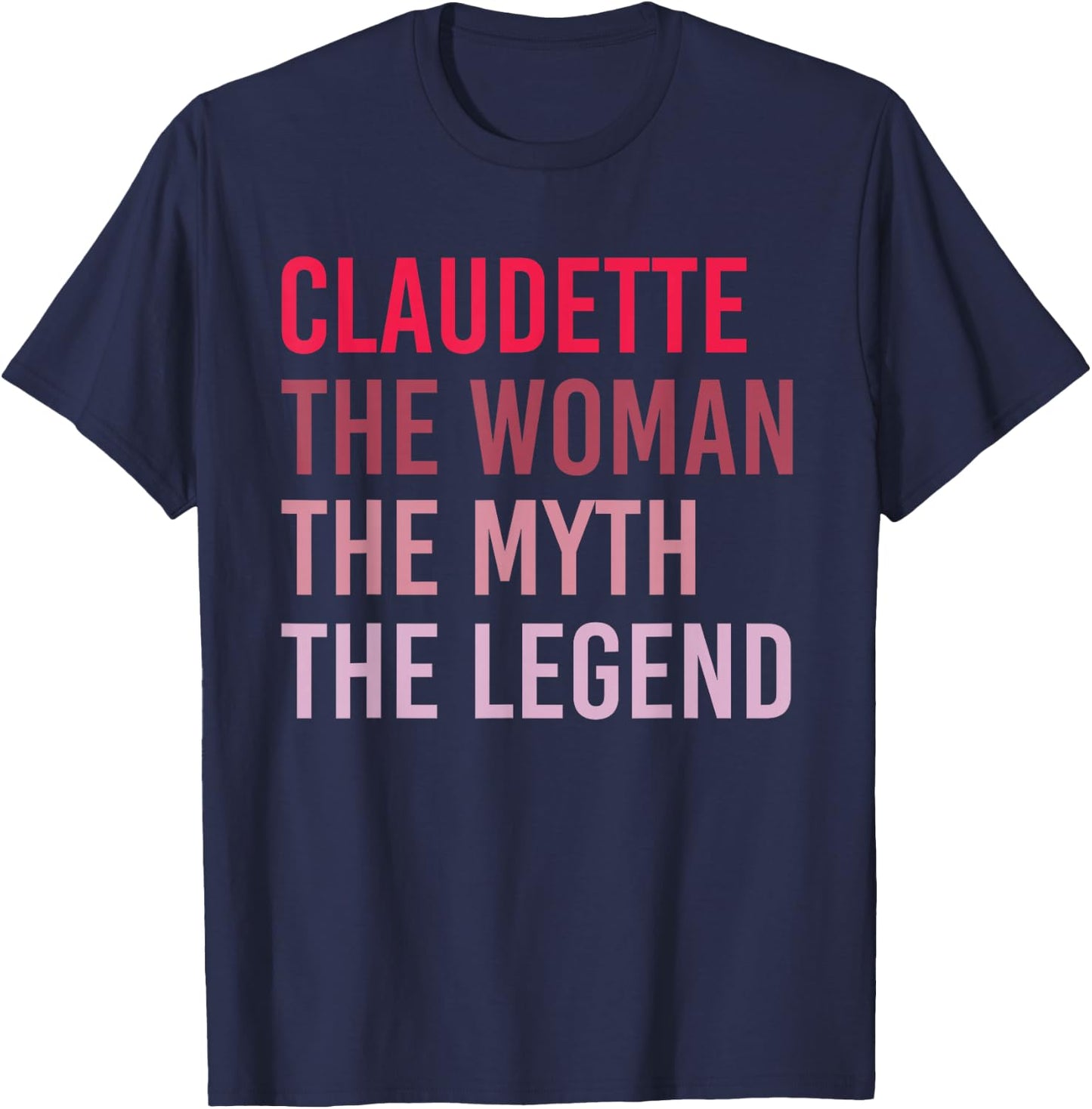 CLAUDETTE Woman Myth Legend Personalized Name Birthday Gift T-Shirt - T-Shirt | Navy