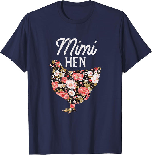 Mimi Hen Flowers Mothers Day Farm Chicken Grandma Nana Women T-Shirt - T-Shirt | Navy