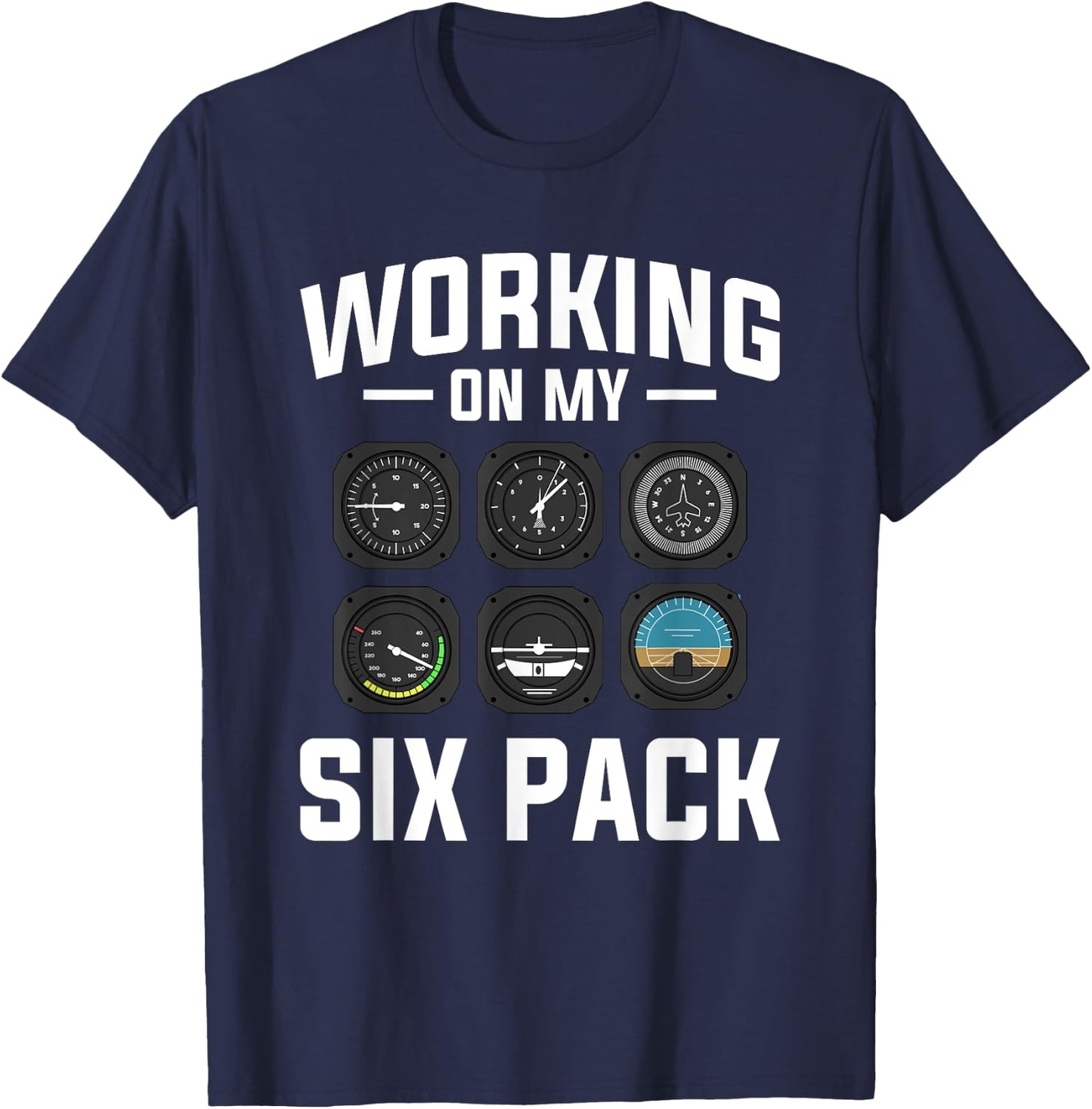 Working On My Six Pack Aviation Aviator Pilot T-Shirt - T-Shirt | Navy