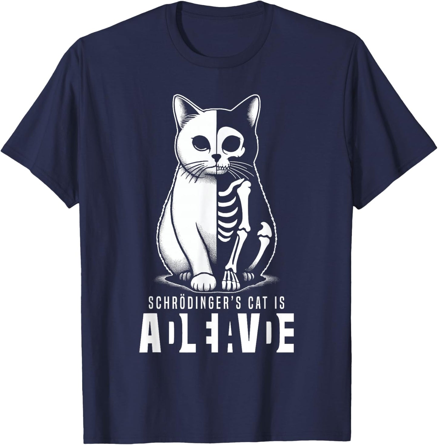 Schrödinger's Cat Dead And Alive Quantum Mechanics Physics T-Shirt - T-Shirt | Navy