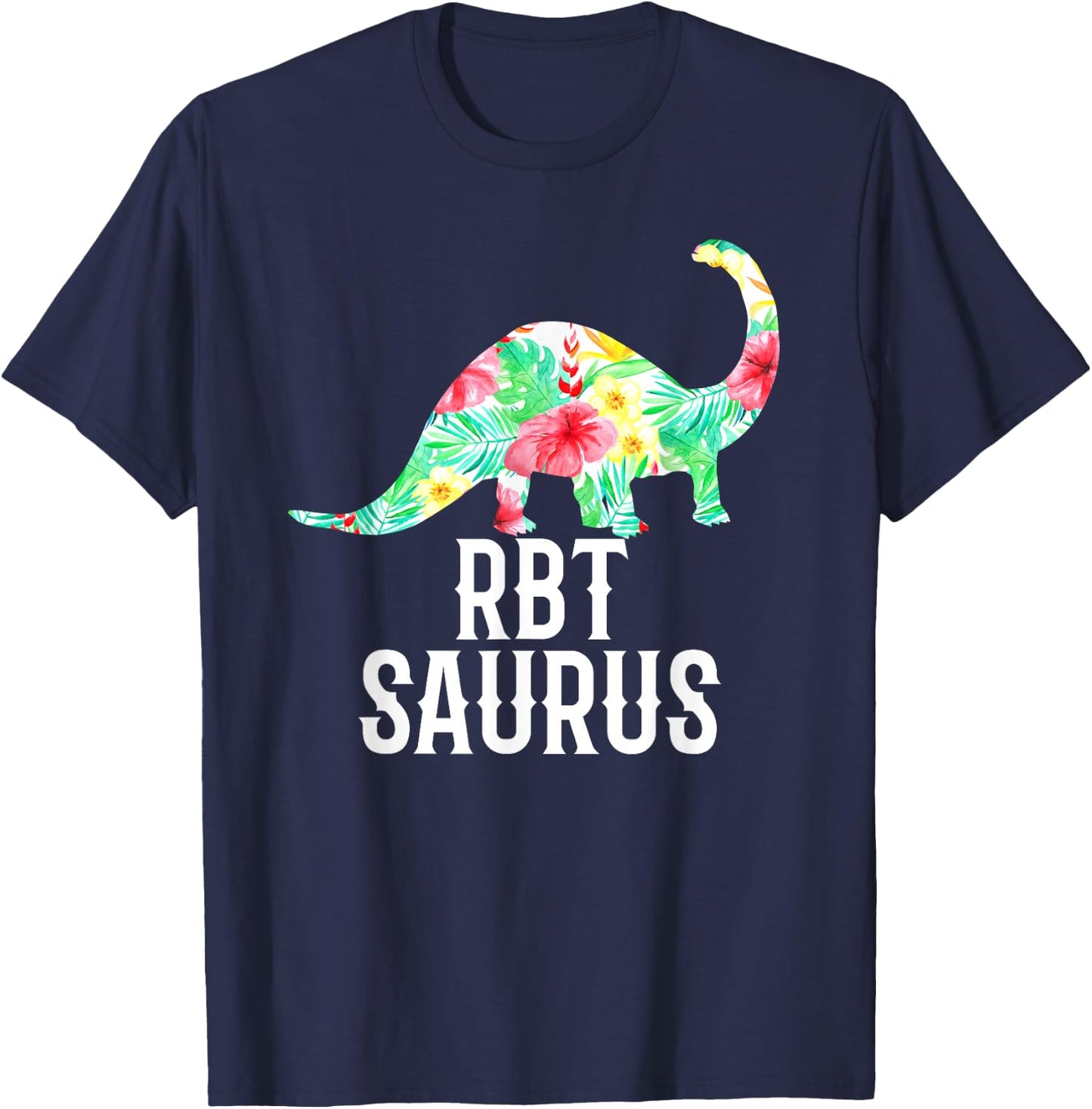 RBT Saurus Funny Dinosaur Registered Behavior Technician T-Shirt - T-Shirt | Navy
