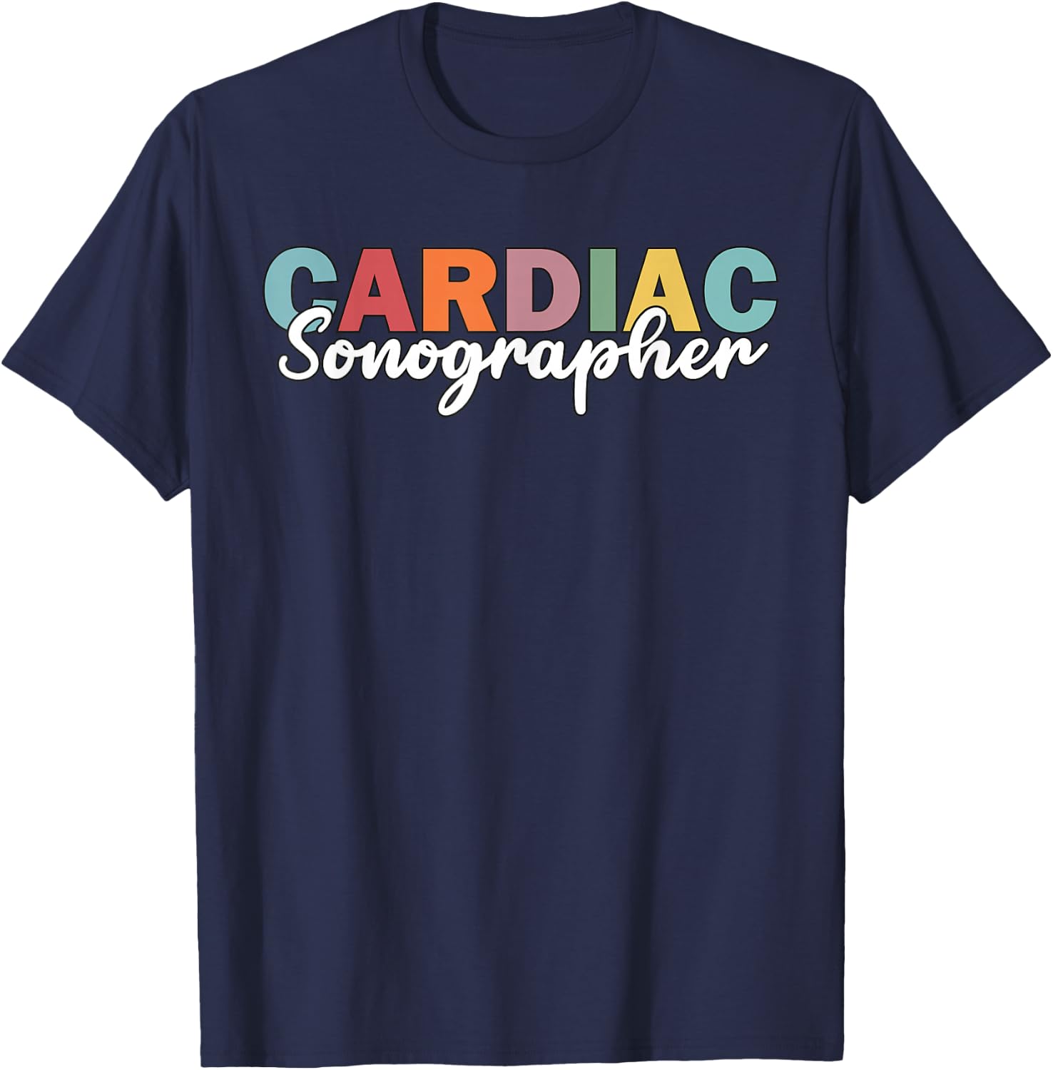 Anatomical Heart Cardiac Sonographer RDCS Echocardiographer T-Shirt - T-Shirt | Navy