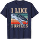 I Like Turtles Lover Turtle Pet Animal T-Shirt - T-Shirt | Navy