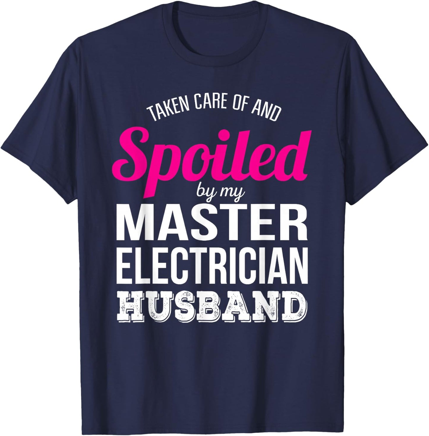 Funny Master Electrician Wife Anniversary Gift T-Shirt - T-Shirt | Navy