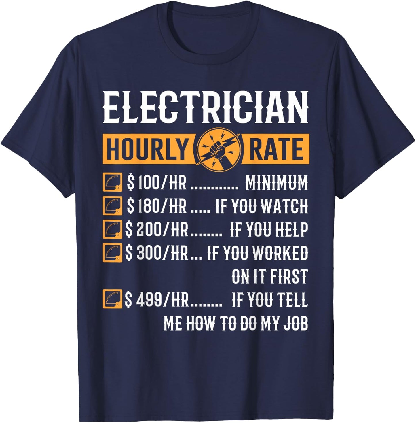 Funny Electrician Gifts - Electrician Hourly Rate T-Shirt - T-Shirt | Navy