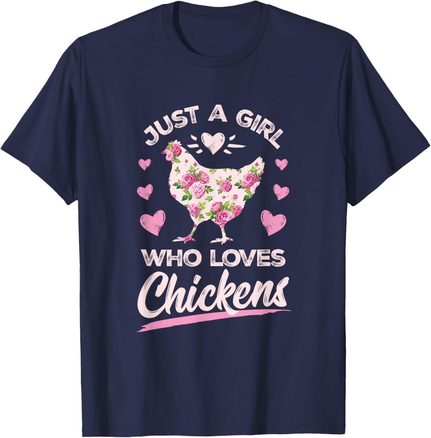Floral Just A Girl Who Loves Chickens Farmer Girl Chick Gift T-Shirt - T-Shirt | Navy