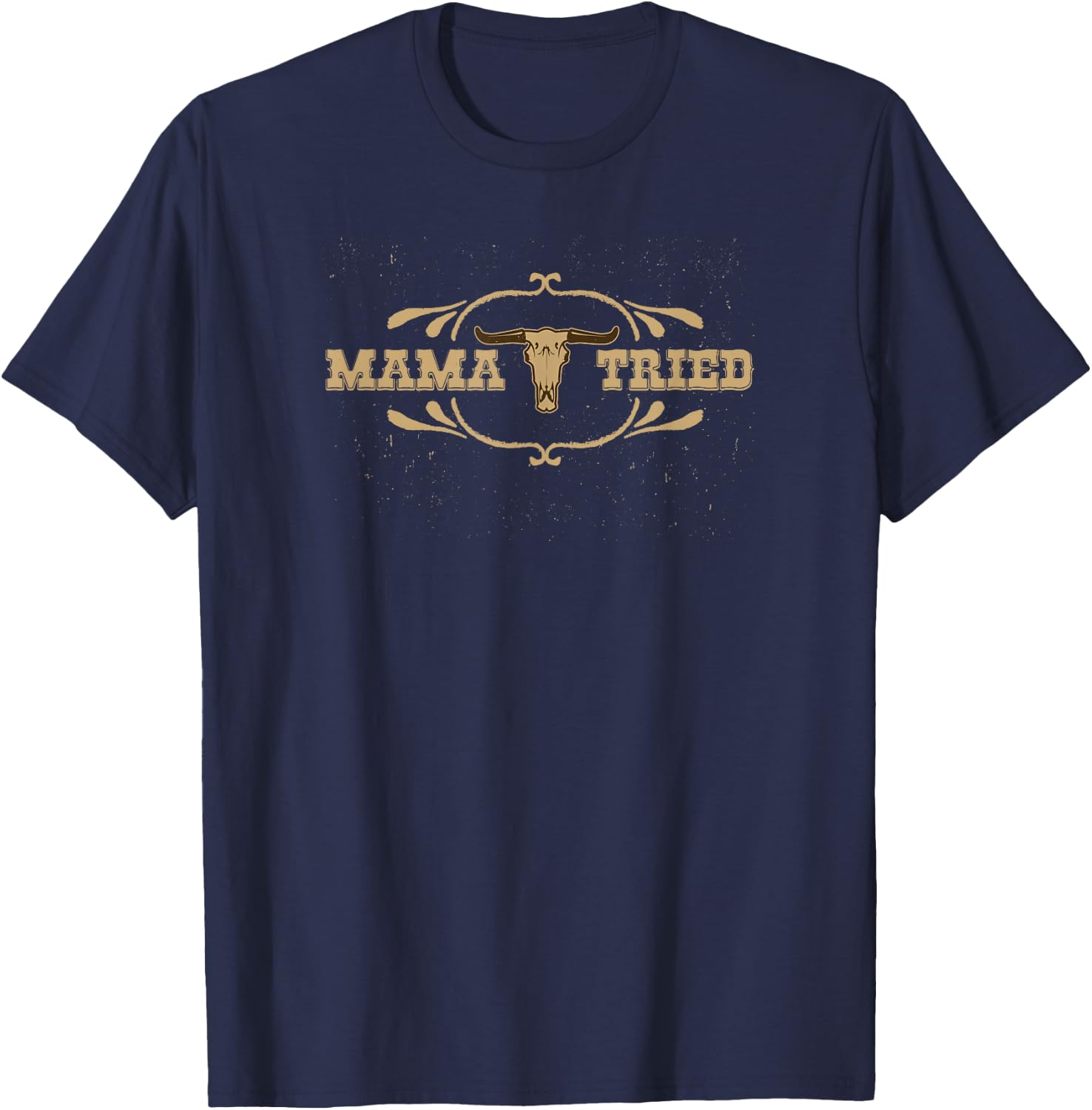 Renegade Outlaw Mama Tried Country Music Lovers T-Shirt - T-Shirt | Navy