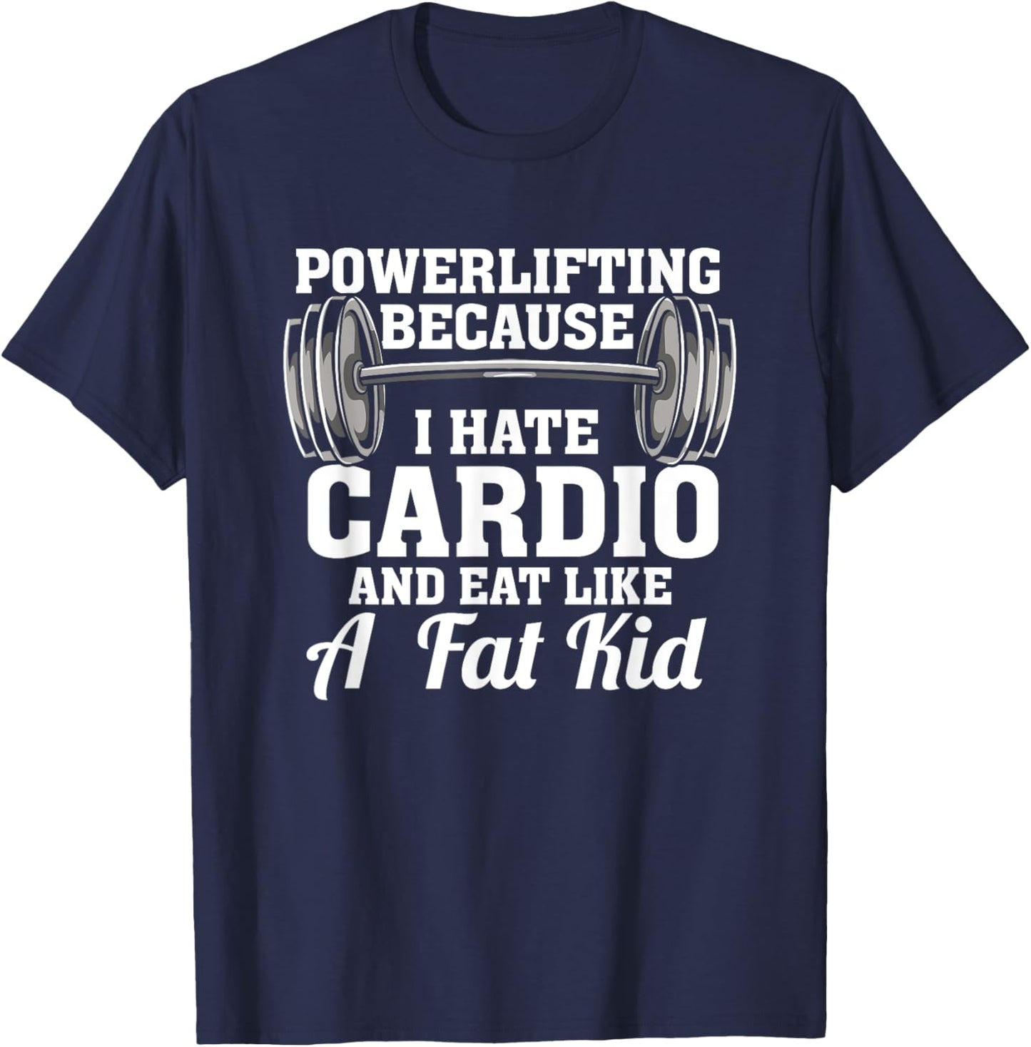 Funny Powerlifting I Bodybuilding Workout I Strength Training T-Shirt - T-Shirt | Navy