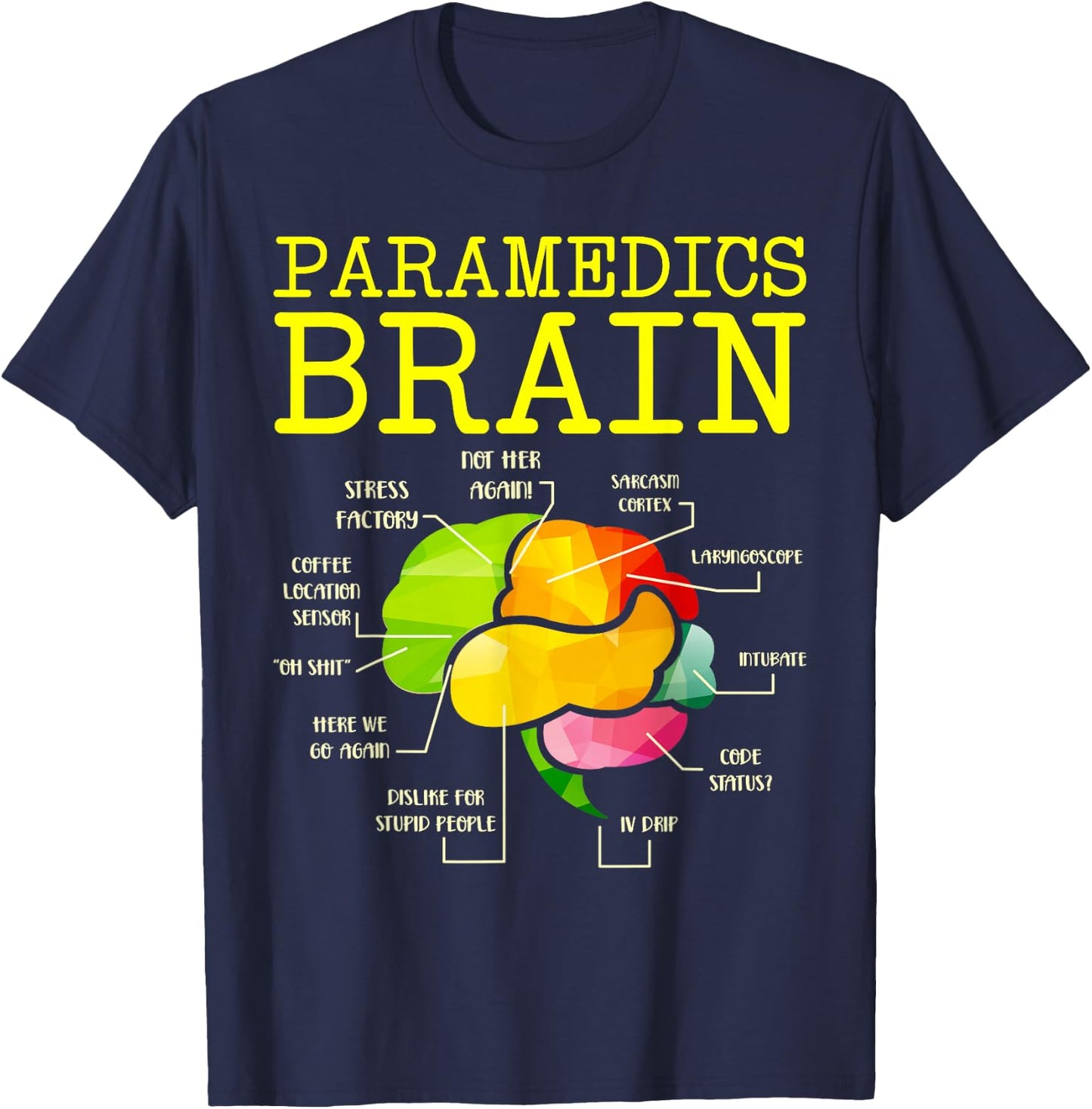 Paramedics Brain Doctor T-Shirt - T-Shirt | Navy