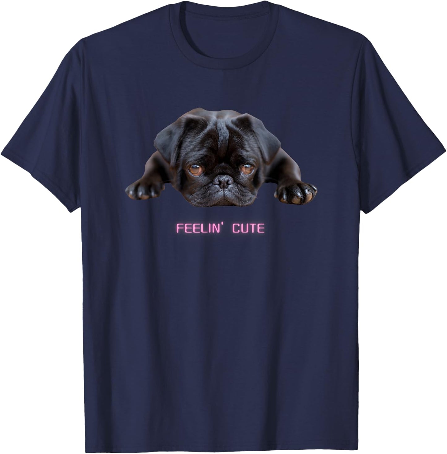 Feelin' Cute Black Pug Dog Lover Dark Puppy T-Shirt - T-Shirt | Navy