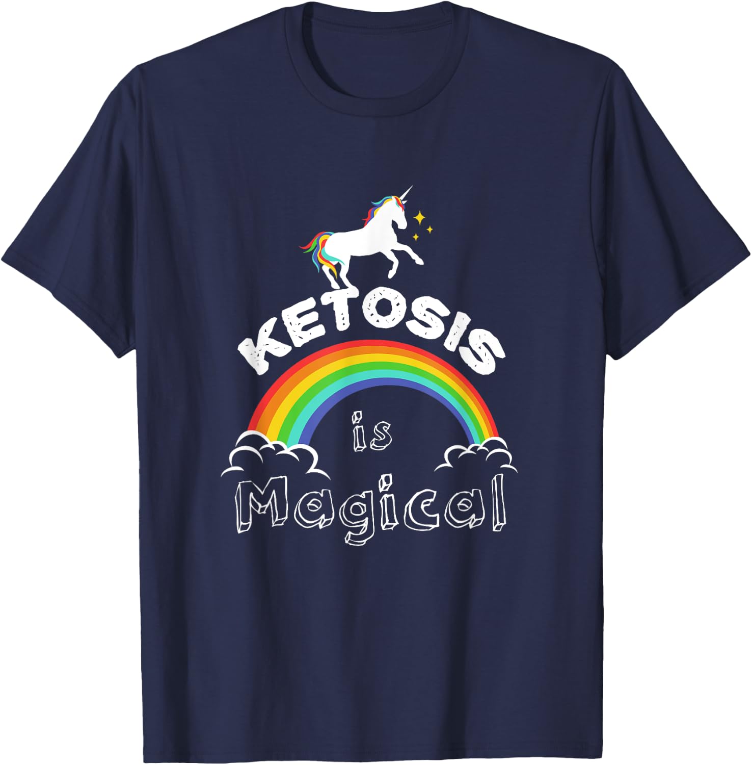 Keto T Shirt "Ketosis is Magical" Unicorn shirts Men Women T-Shirt - T-Shirt | Navy