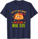 Let's Taco Bout Me Being Big Sis Cute Big Sister Taco T-Shirt - T-Shirt | Navy