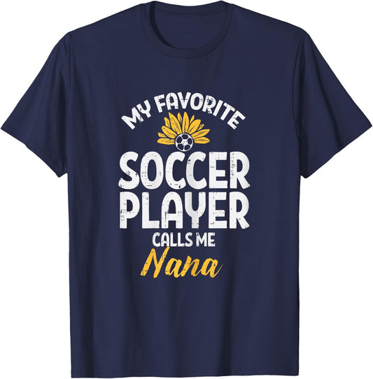 My Favorite Soccer Player Nana Football Family Grandma Women T-Shirt - T-Shirt | Navy