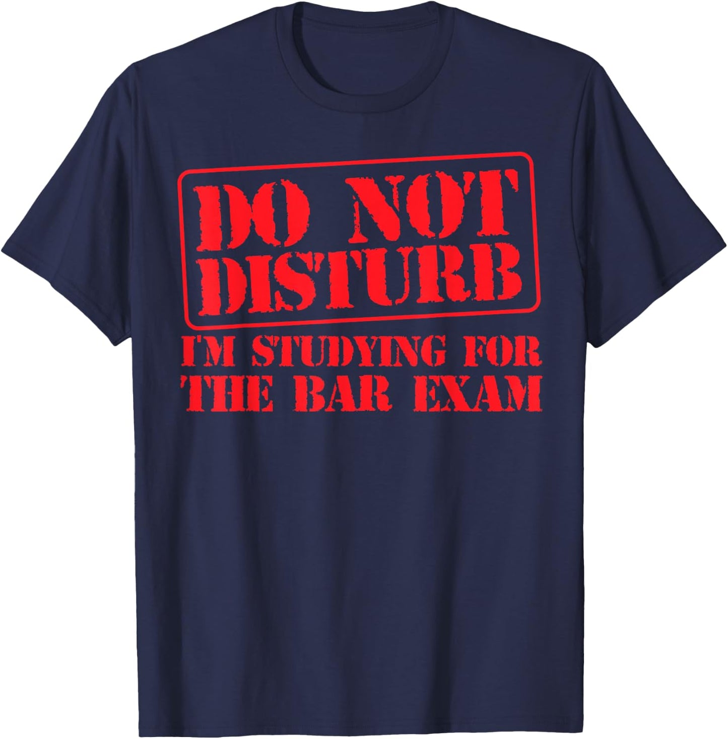 Bar Exam Law School Graduation Study Funny Gift T-Shirt - T-Shirt | Navy