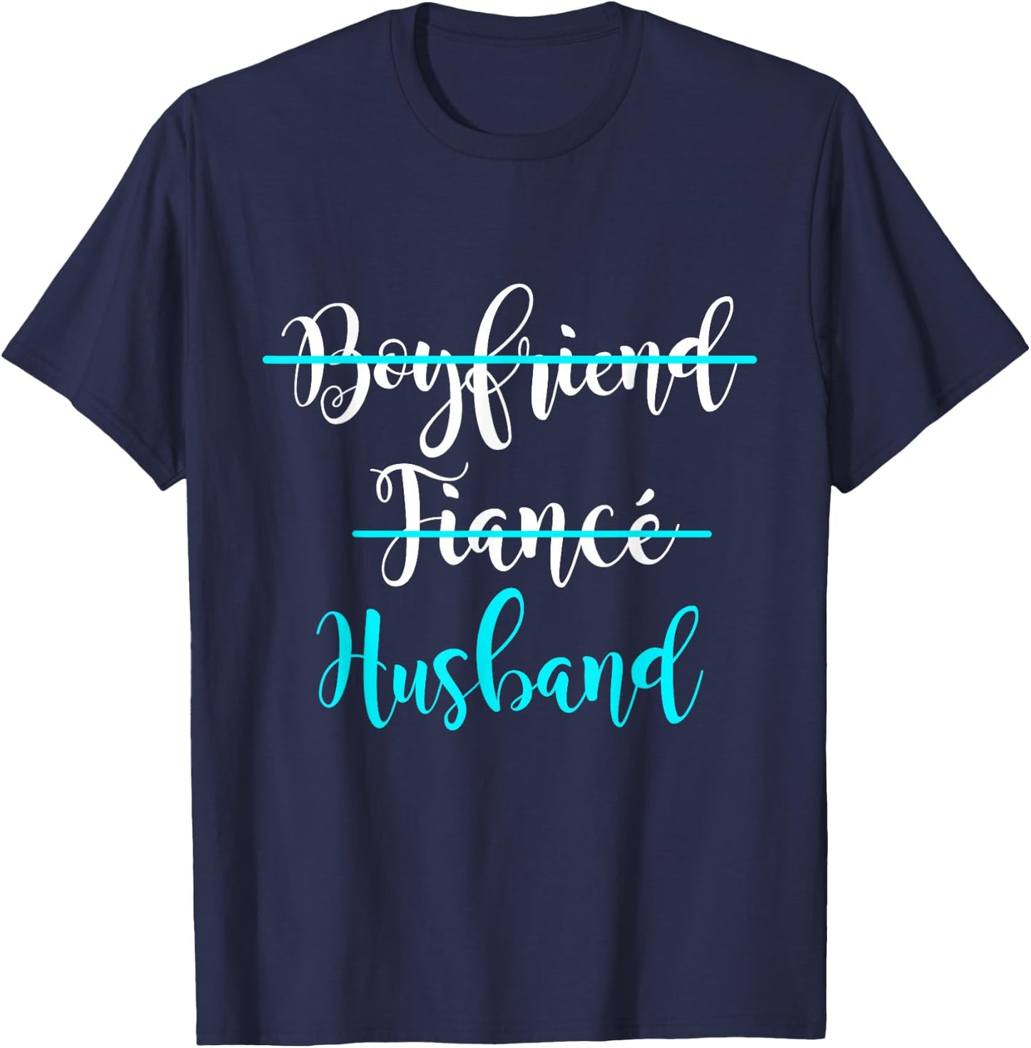 Boyfriend, Fiance, Husband Shirt Groom Wedding Gift Couple T-Shirt - T-Shirt | Navy
