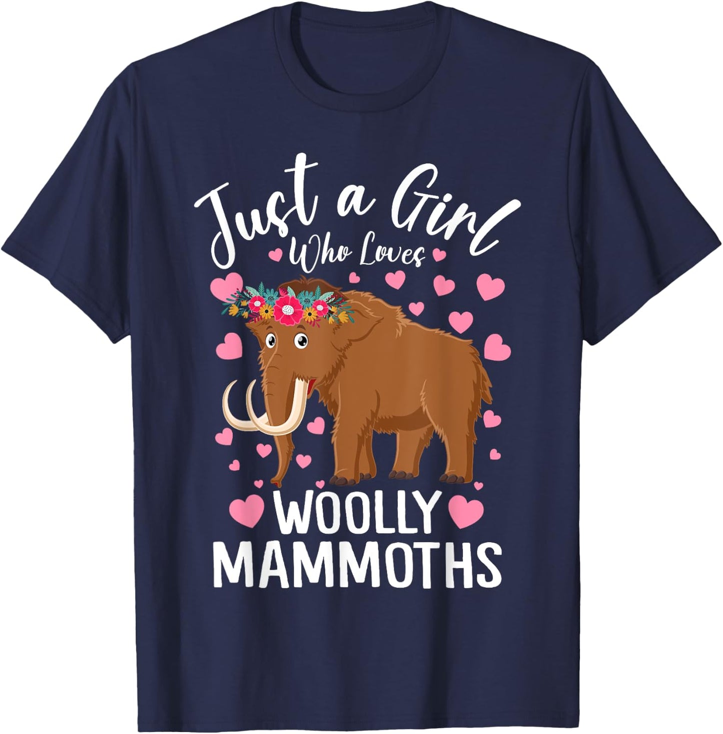 Just A Girl Who Loves Woolly Mammoths Women And Girls T-Shirt - T-Shirt | Navy