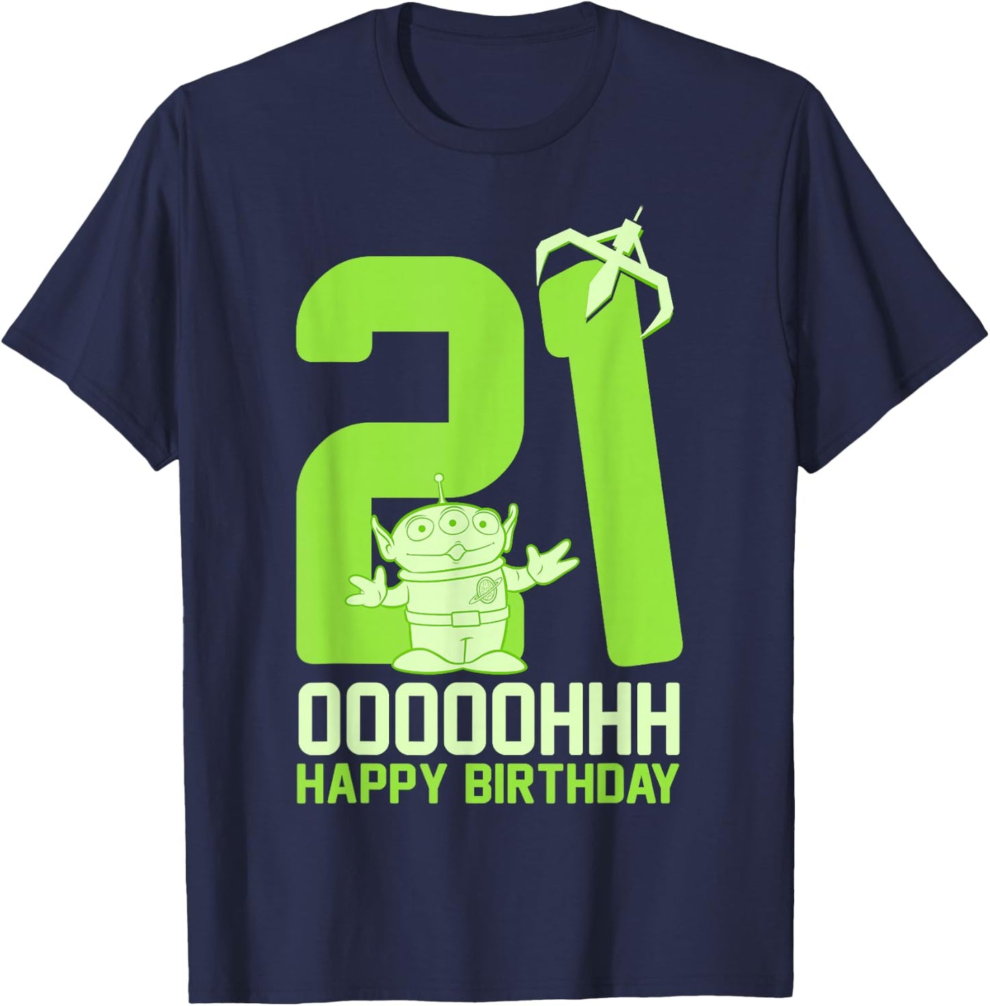 Disney Pixar Toy Story Alien OOOOH Happy 21st Birthday T-Shirt - T-Shirt | Navy