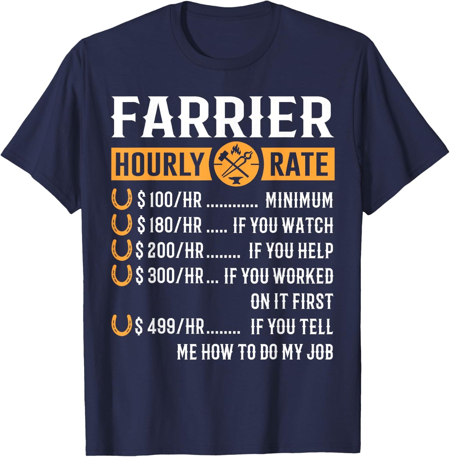 Funny Farrier Gifts - Farrier Hourly Rate T-Shirt - T-Shirt | Navy