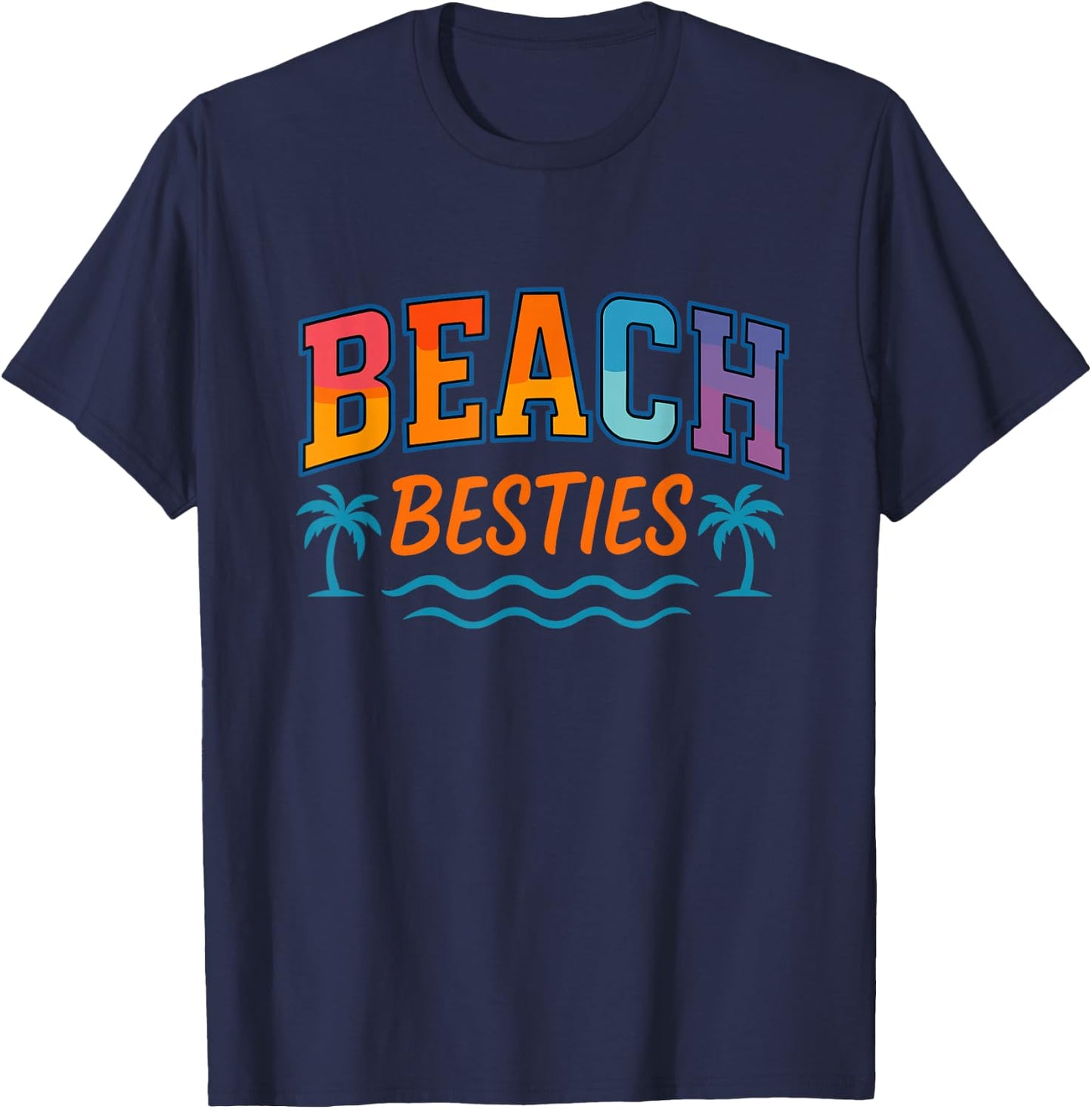 Beach Besties Fun Time Summer Vibes T-Shirt - T-Shirt | Navy