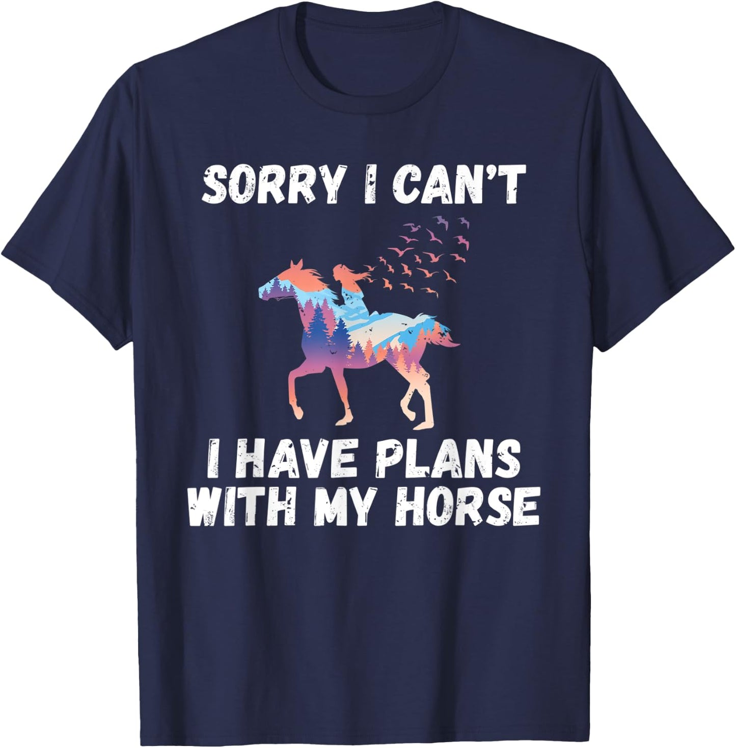 Sorry i cant i have Plans with my Horse Riding T-Shirt - T-Shirt | Navy