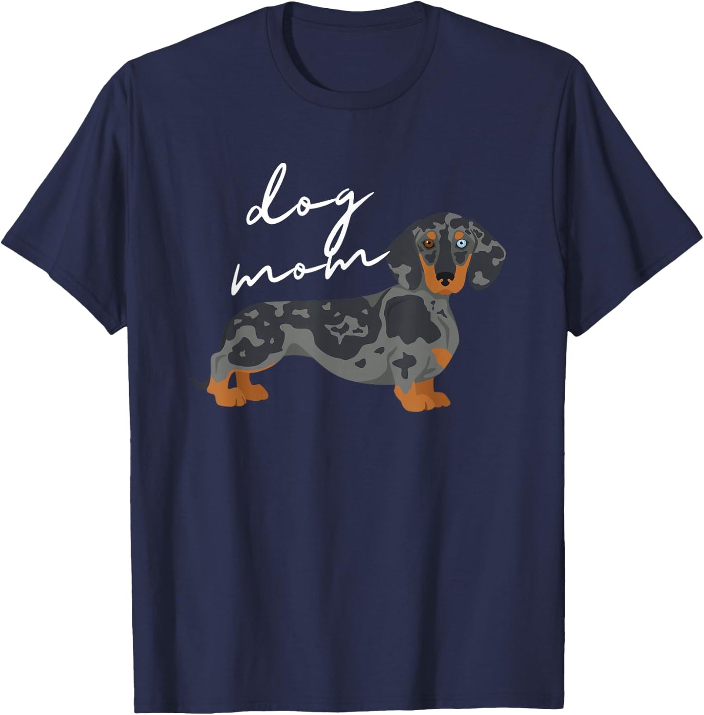 Dapple Dachshund Dog Mom Woman Women T-Shirt - T-Shirt | Navy