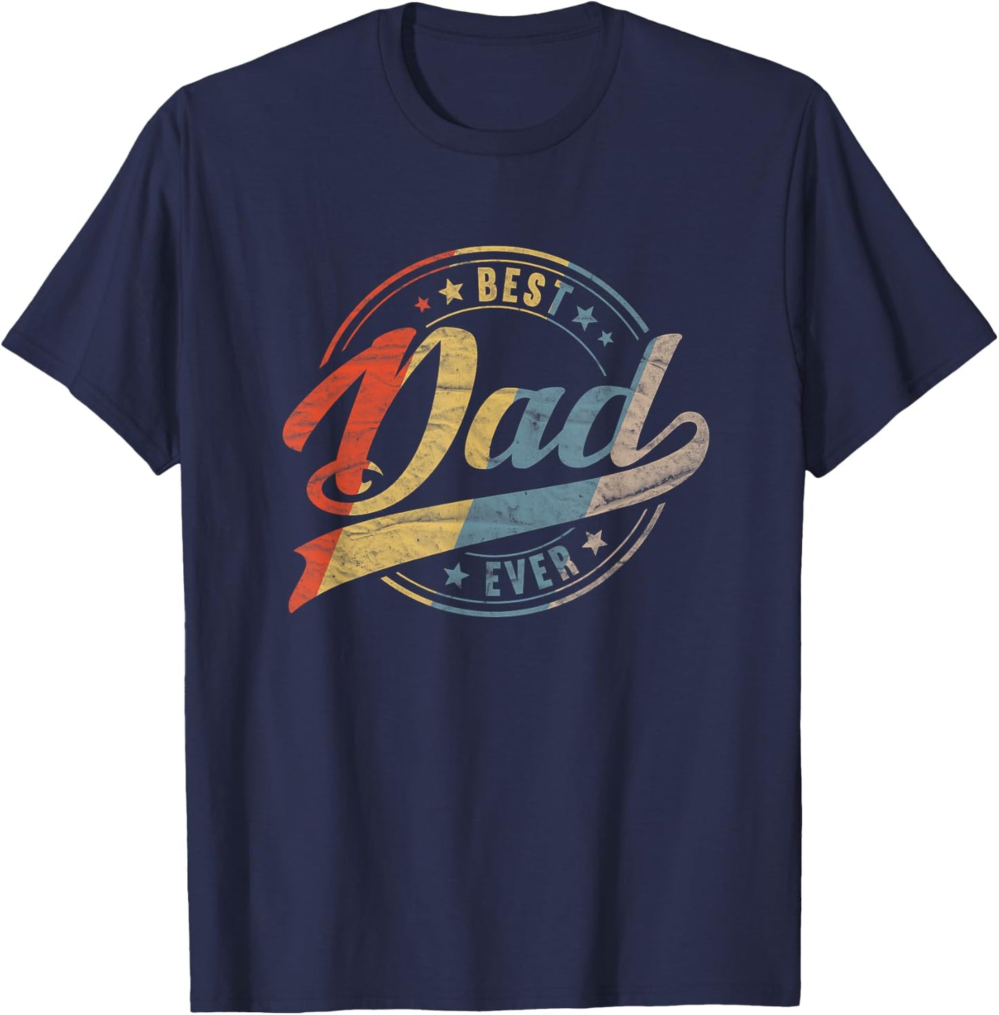 Retro Vintage Best Dad Ever Father Daddy Father's Day Gift T-Shirt - T-Shirt | Navy