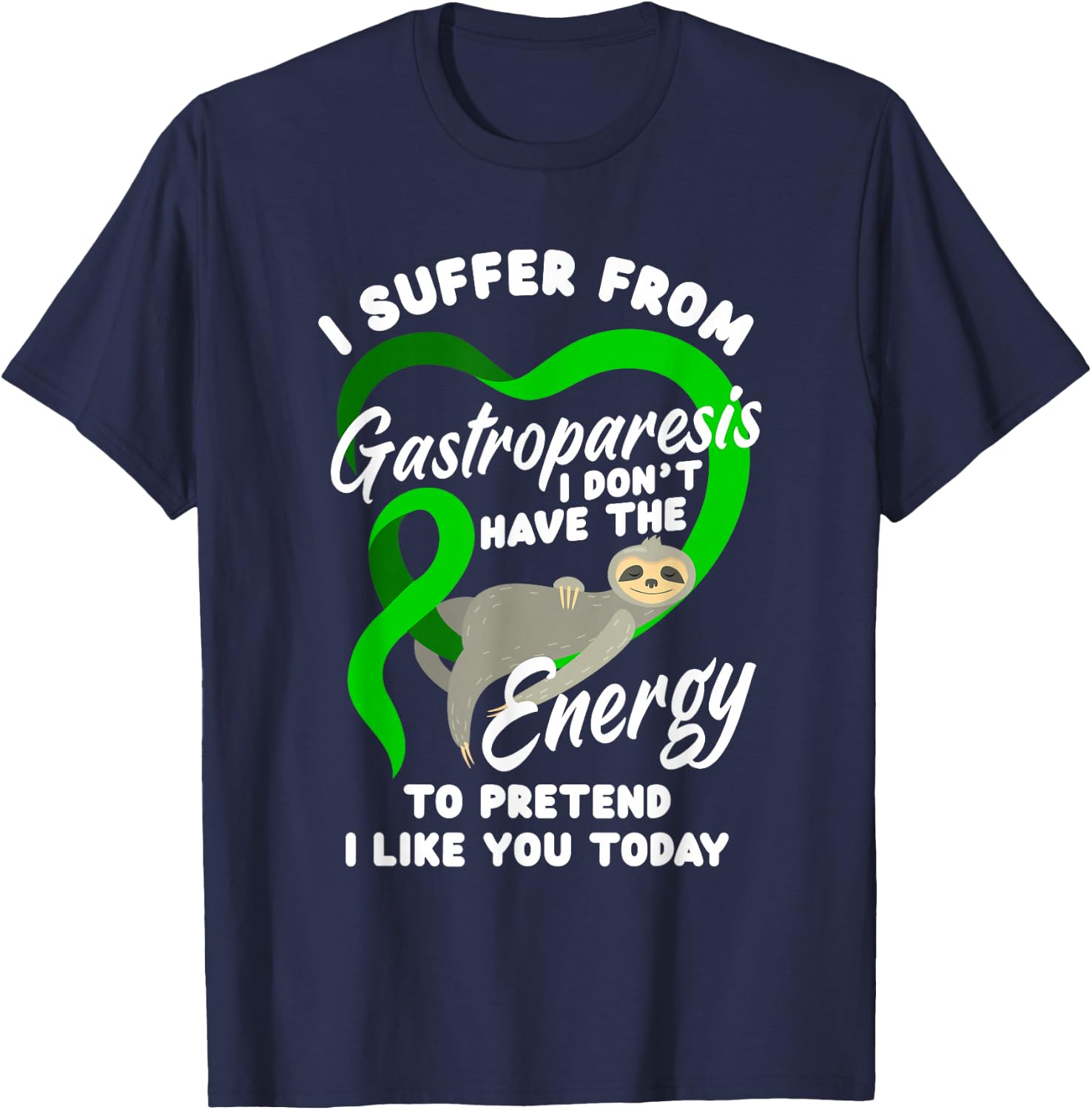 I Suffer from Gastroparesis Funny Gastroparesis Warrior T-Shirt - T-Shirt | Navy