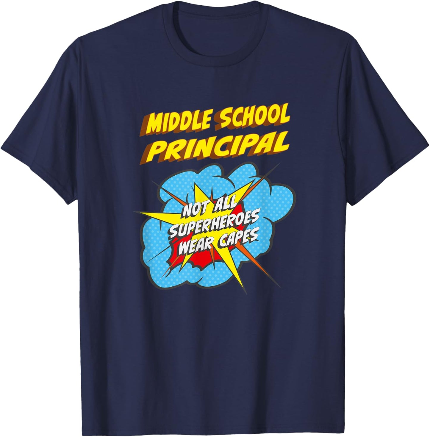 Middle School Principal Funny Superhero Job T-Shirt - T-Shirt | Navy