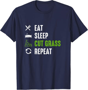 Eat Sleep Cut Grass - Landscaping Outfit Gift Landscaper T-Shirt - T-Shirt | Navy
