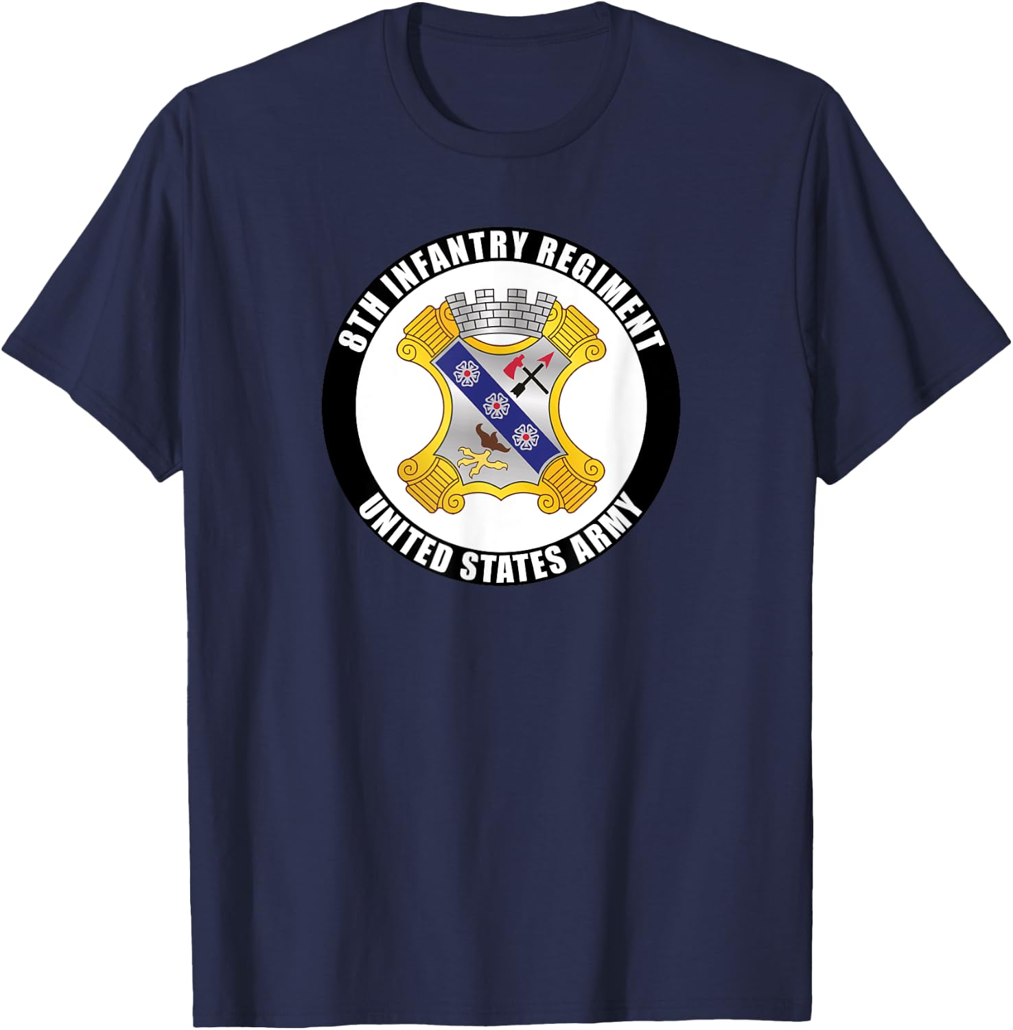 8th Infantry Regiment United States Army Veteran Military T-Shirt - T-Shirt | Navy