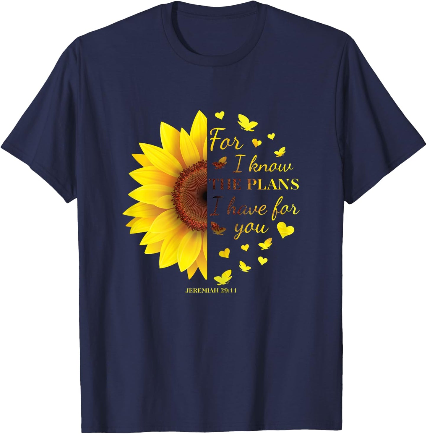 Jeremiah 29:11 Verse For I Know The Plans I Have For You T-Shirt - T-Shirt | Navy