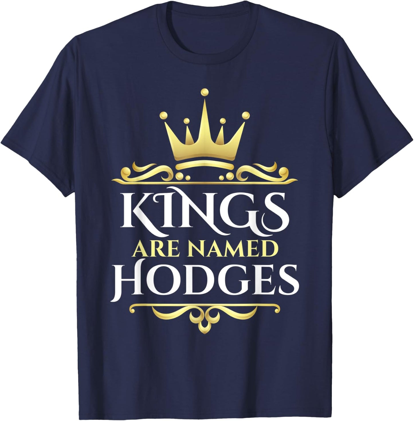 Kings Are Named Hodges T-Shirt - T-Shirt | Navy