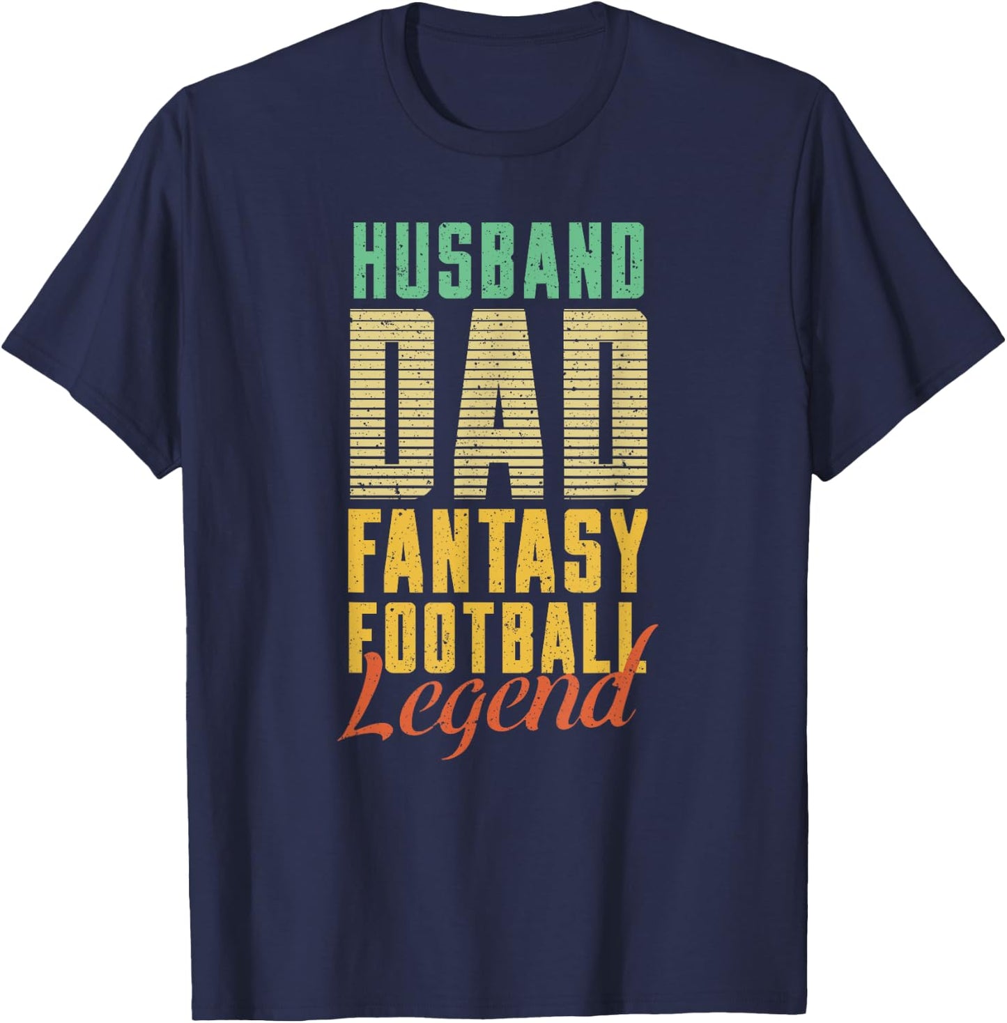 Fantasy Football Husband Dad Legend Draft Kit Sports Trophy T-Shirt - T-Shirt | Navy