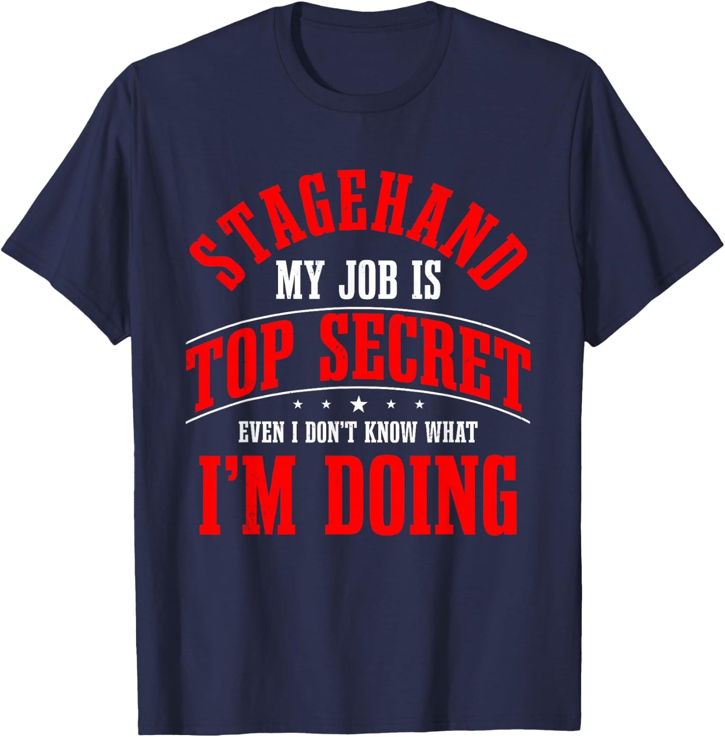 Stagehand Propman Worker Stage Technician Sceneshifter T-Shirt - T-Shirt | Navy