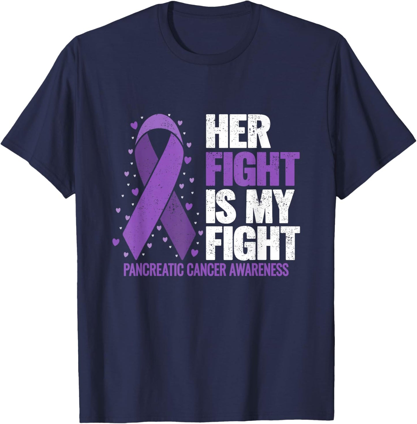 Her Fight is my Fight Pancreatic Cancer Awareness T-Shirt - T-Shirt | Navy
