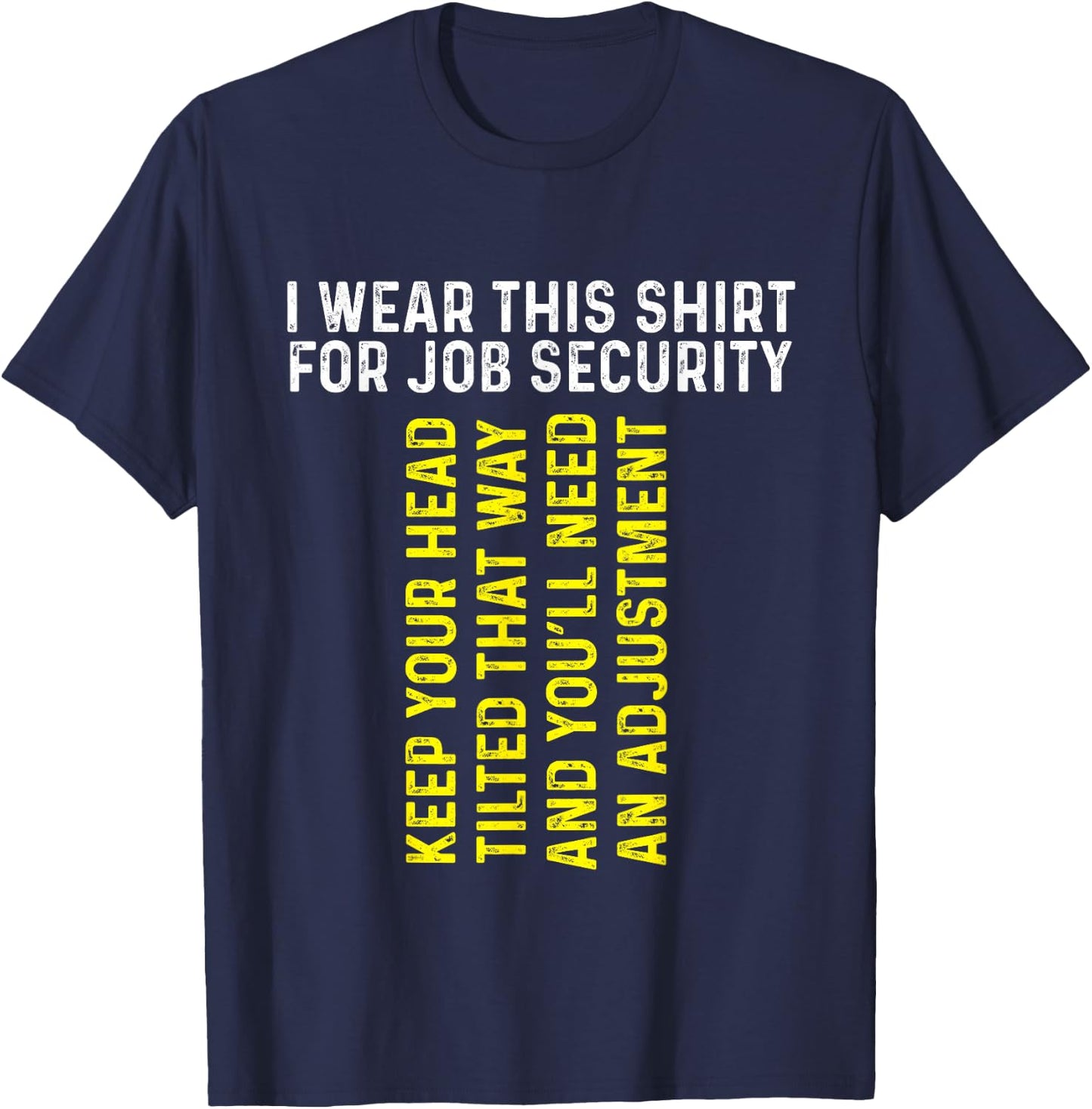 Funny Chiropractor Gift | Chiropractic Adjustment | Massage T-Shirt - T-Shirt | Navy