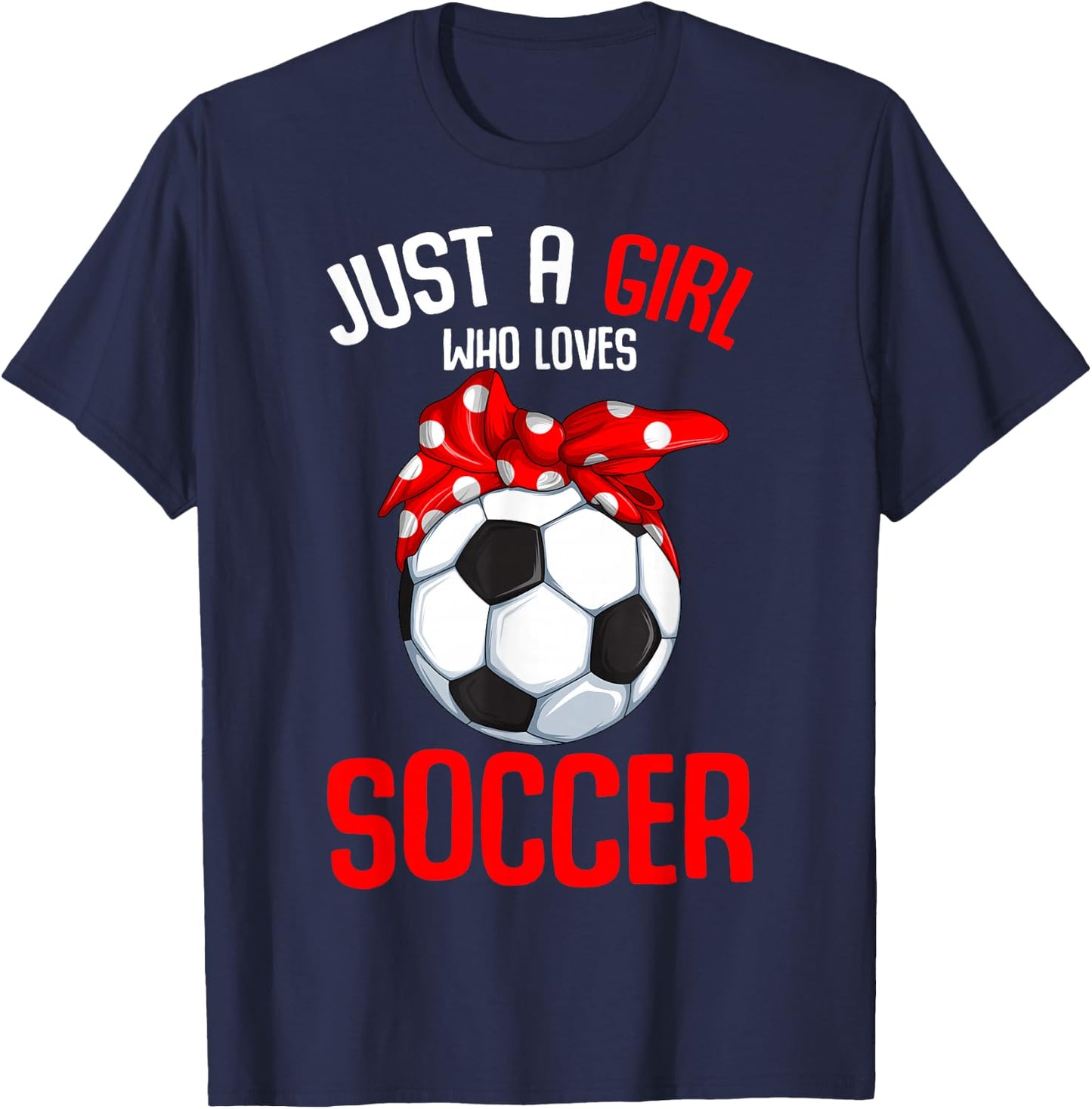 Just a Girl who loves Soccer Girls Youth T-Shirt - T-Shirt | Navy