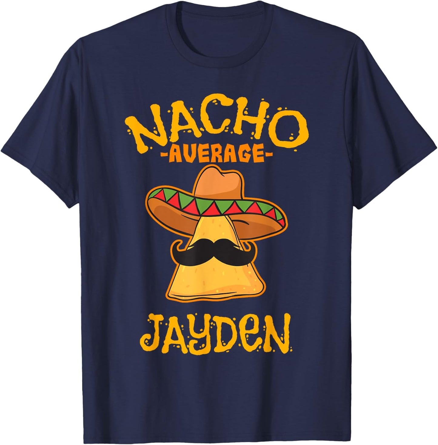 Nacho Average Jayden Personalized Name Funny Taco T-Shirt - T-Shirt | Navy