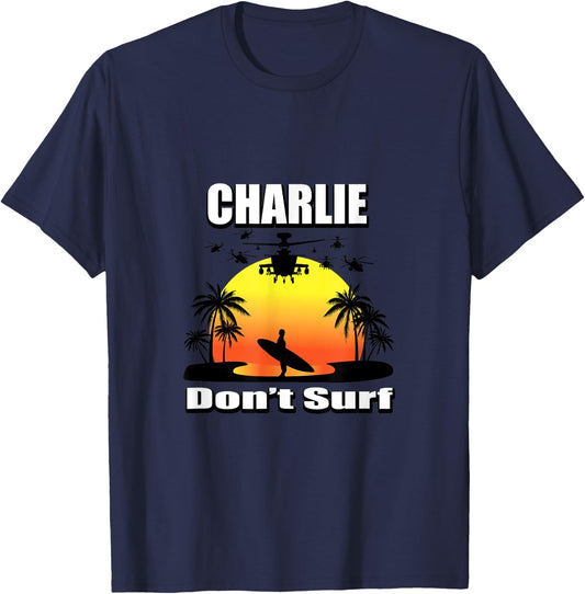 Charlie Don't Surf Military Vietnam Veteran Surfer T-Shirt - T-Shirt | Navy
